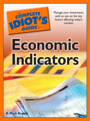 cover image of The Complete Idiot's Guide to Economic Indicators